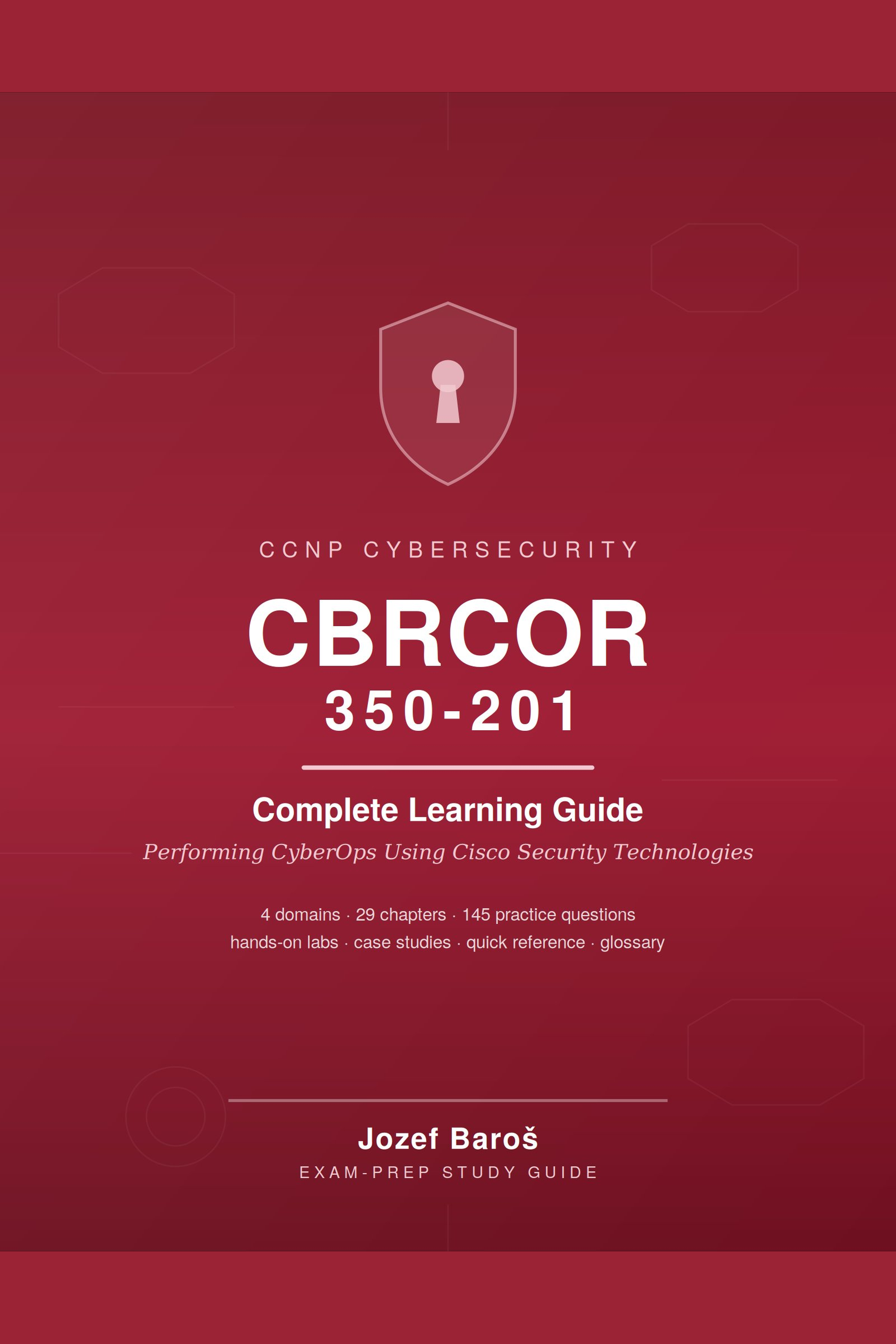 CBRCOR 350-201 Complete Learning Guide